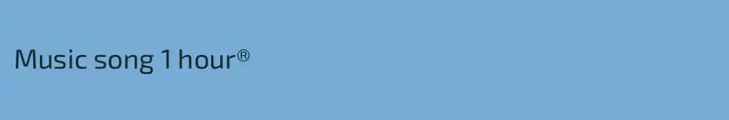 Music song 1 hour®